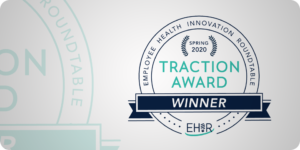 Employer Health Innovation Roundtable (EHIR) - 2021 Traction Award.