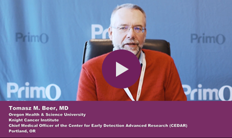 Dr Tomasz Beer, Oregon Health & Science University, Knight Cancer Institute, Chief Medical Officer of the Center for Early Detection Advanced Research (CEDAR), shares what he likes most about our annual PRIMO meeting.